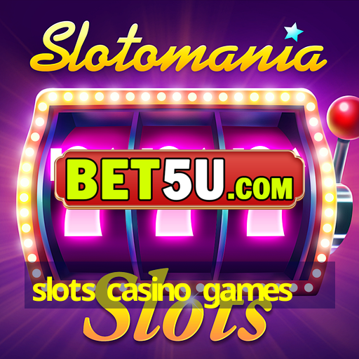 slots casino games